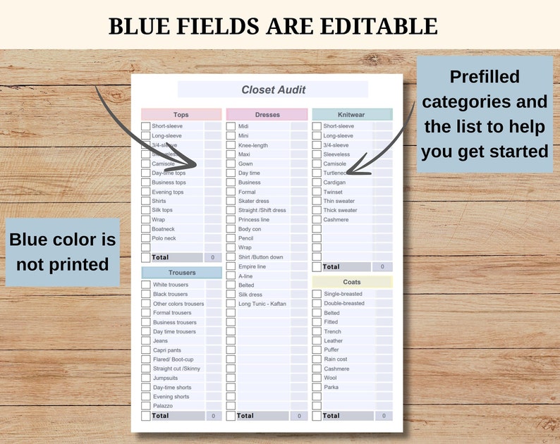 May include: A printable closet audit checklist with categories for tops, dresses, knitwear, trousers, and coats. The checklist is designed to help you organize your wardrobe and track your clothing inventory. The blue fields are editable.
