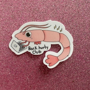 Back Hurty Club | Shrimp Posture Sticker Funny Bad Posture Sore Back