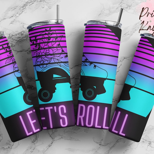 Neon Let's Roll Roller Skate 20 oz skinny sublimation design