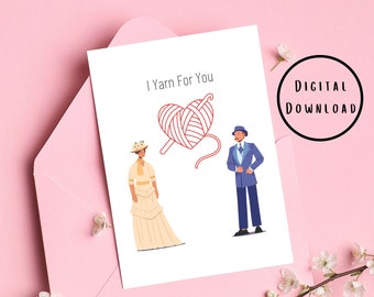 I Yarn For You, PRINTABLE Valentine's Day Card, Greeting Card, Digital Download, Paper Card, Cute Card, Yarn Card, Love Card