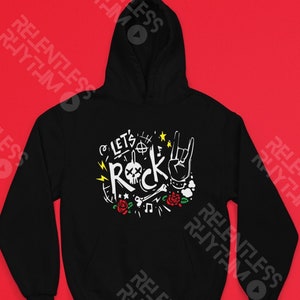 Let&#39;s Rock Hoodie