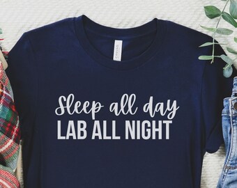 Night Shift Lab Shirt Lab Tech tee Laboratory Scientist T-shirt Research STEM Lab Week tshirt Science Tee Phlebotomy Laboratory week 2026