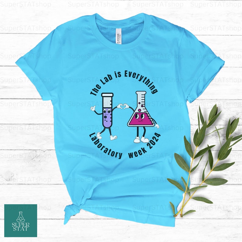 Lab Week 2024 Shirt, Lab is Everything, Medical Laboratory Scientist, Lab Tech, Laboratory Week