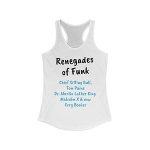 Racerback Tank, Music Lyric Protest Shirt, Activist Tank Top, Music Festival Fashion, Renegades of Funk Shirt, Rage Against the Machine Tank