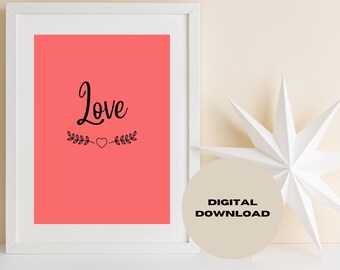 Love Print, Love, Valentines Day Wall Art Print, Love Sign, Printable, Love Printable, Valentines Day Decor, Gift For Her, Bedroom Decor