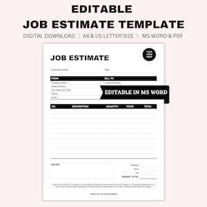 May include: Black and white job estimate template with the text "Job Estimate" at the top. The template includes fields for estimate number, date, from, bill to, description, quantity, price, total, subtotal, other, tax, and grand total. The template is editable in Microsoft Word.