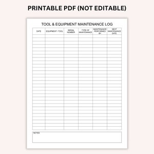 May include: Printable tool and equipment maintenance log with columns for date, equipment/tool, serial number, type of maintenance, maintenance performed by, and next maintenance date. There is a notes section at the bottom.