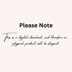 May include: Please Note: This is a digital download, and therefore no physical product will be shipped.