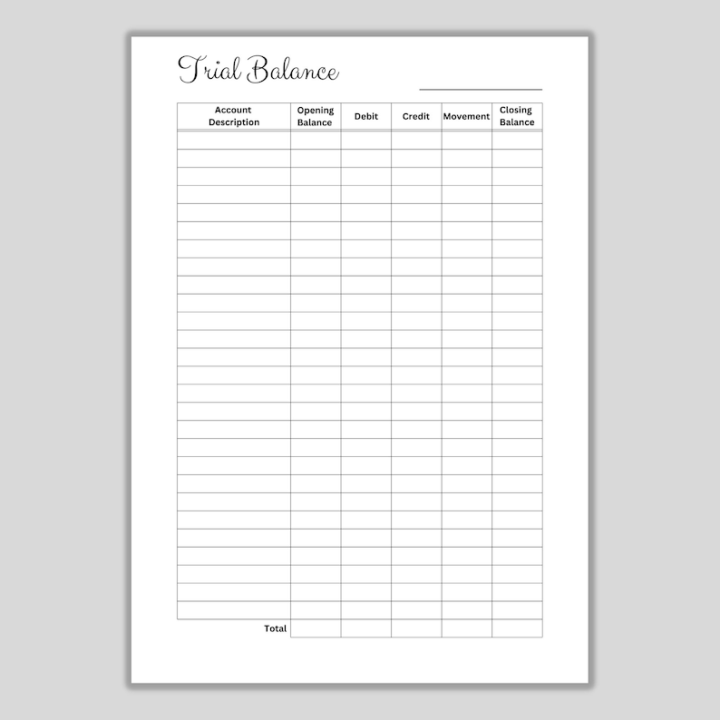 May include: A blank trial balance spreadsheet with columns for account description, opening balance, debit, credit, movement, and closing balance. The spreadsheet has a total row at the bottom.