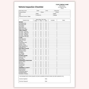 May include: A white vehicle inspection checklist with black text. The form includes sections for brakes, tires, fluids, electrical systems, filters, engine, suspension, and underbody safety. It has fields for customer information and technician signatures.