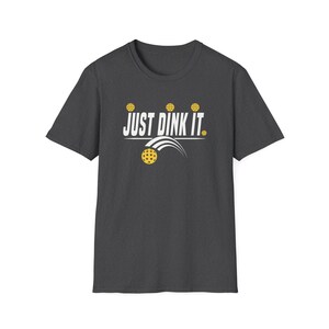 Just Ding It Pickleball Shirt, Pickleball Player Shirt, Funny Pickleball T-Shirt, Pickleball Game Tee, Gift Idea for Pickleball Player