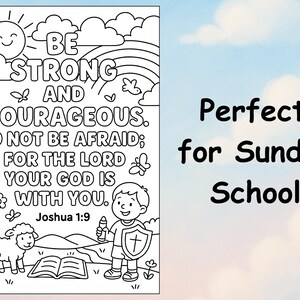 May include: Black and white coloring page featuring a boy holding a shield with a cross, a lamb, a book, and a sun with a smiley face. The page includes the text "Be Strong and Courageous. Do not be afraid; for the Lord your God is with you. Joshua 1:9".