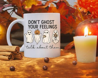 Don't Ghost Your Feelings Mug: Retro Halloween Mental Health Counselor Gift