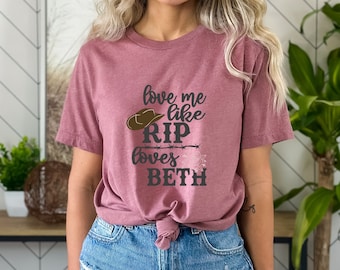 Beth Dutton 'Love Me Like RIP' Graphic Tee, Yellowstone Shirt