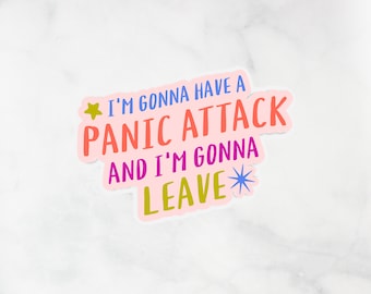 Pedro Pascal Quote Sticker, Anxiety Quote, Panic Attack sticker, Neurodivergent, funny mental health, water bottle sticker, laptop sticker