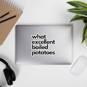 Que Batatas Cozidas Excelentes - Adesivos sem bolhas - Jane Austen - Orgulho e Preconceito - Engraçado