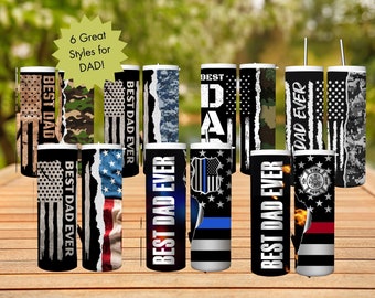 Best Dad Ever 20oz Insulated Hot Cold Tumbler - Camouflage, American Flag, Blue Line, Red Line Designs. For Veterans, Firefighter, or Police