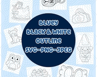 Bluey Black & White Outline SVG-PNG-JPEG - Bluey Icons and Toys- Bluey Svg Cricut Bundle- Birthday Party Favors- Goody Bag Materials- Gifts