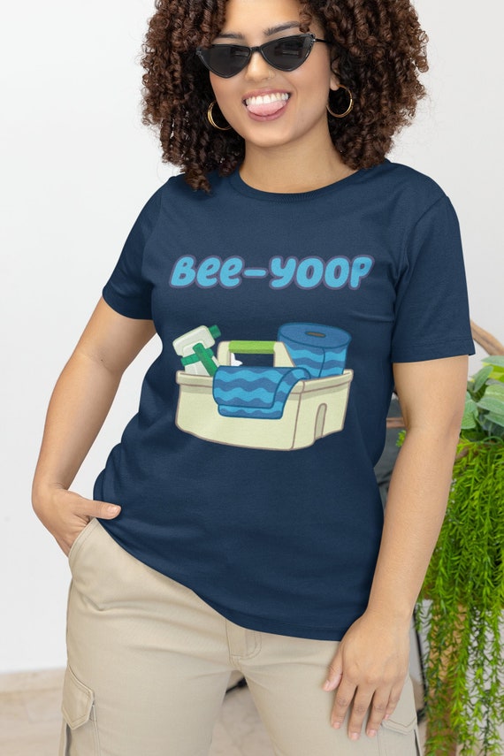 Bluey Inspired Bee-yoop Quote Unisex Adult Soft T-shirt Gift for