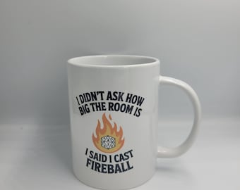 I Cast Fireball D&D 15oz Mug