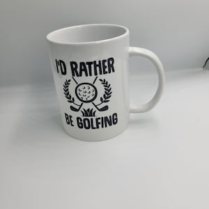 I&#39;d Rather Be Golfing Mug Funny Golf Lover Coffee Cup Golfer Gift 15oz