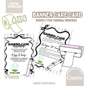 May include: A digital download banner care card template for 4x6 thermal printers. The design features two instruction cards with black text, bow illustrations, and a placeholder for a business name. Includes a thermal printer graphic.