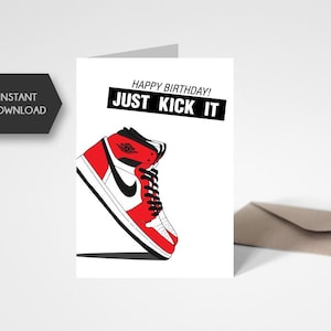 Carte d'anniversaire imprimable Sneaker - carte de voeux - téléchargement numérique - Happy Birthday Sneakerhead Just Kick It AJ1