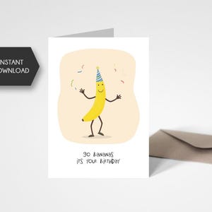 PRINTABLE Birthday Card Funny - Greeting Card - Digital Download - Go Bananas