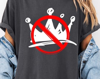 No Kings In America Shirt: Comfort Colors Political Tee