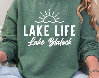 Personalized Lake Life Sweatshirt, Custom Lake Name Hoodie