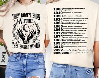 Comfort Colors Feminist Shirt: They Didn't Burn Witches Tee