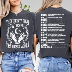 Comfort Colors® They Didn't Burn Witches, Feminism Shirt, Women's Rights Empowerment, Feminist Witch Tee image 2