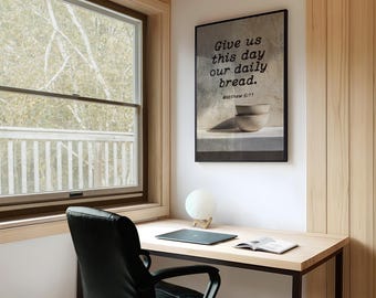 Matthew 6:11 – Give Us This Day Our Daily Bread Scripture Art