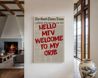 Funny MTV Poster | Hello MTV Welcome to My Crib Wall Art | Bold Newspaper Style Typography Print for Dorms or Urban Decor