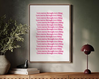 Kärlek rör sig genom allt | Upprepad rosa typografikonst
