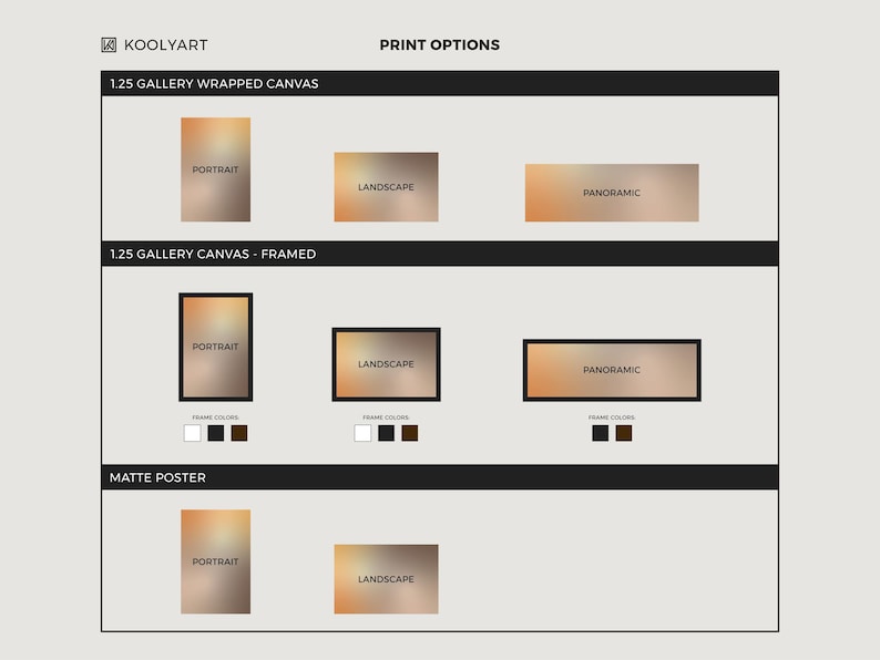 May include: Print options from Koolyart, including 1.25 gallery wrapped canvas, 1.25 gallery canvas framed, and matte poster options. Each option is displayed with portrait, landscape, and panoramic examples. Frame color options are shown below the framed canvas examples.