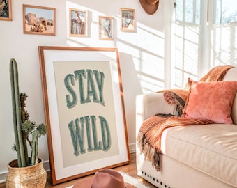 Stay Wild Western Typography Print