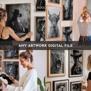 May include: A collection of framed black and white art prints featuring portraits, landscapes, and animal imagery. The prints are displayed on a white wall, with people interacting with the artwork. The text "ANY ARTWORK DIGITAL FILE" is visible.