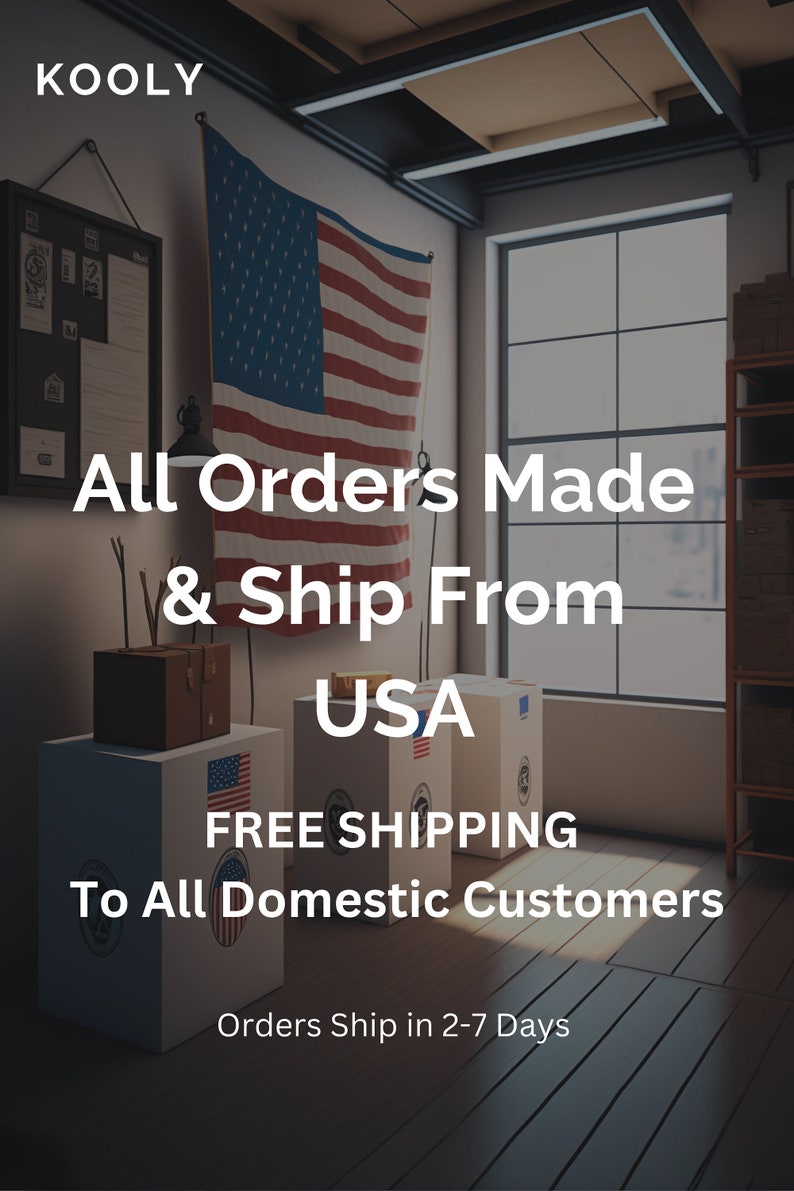 May include: A white box with the words "All Orders Made & Ship From USA" and "FREE SHIPPING To All Domestic Customers" printed on it. The box is sitting on a wooden floor with an American flag hanging in the background. The text "Orders Ship in 2-7 Days" is printed below the box.