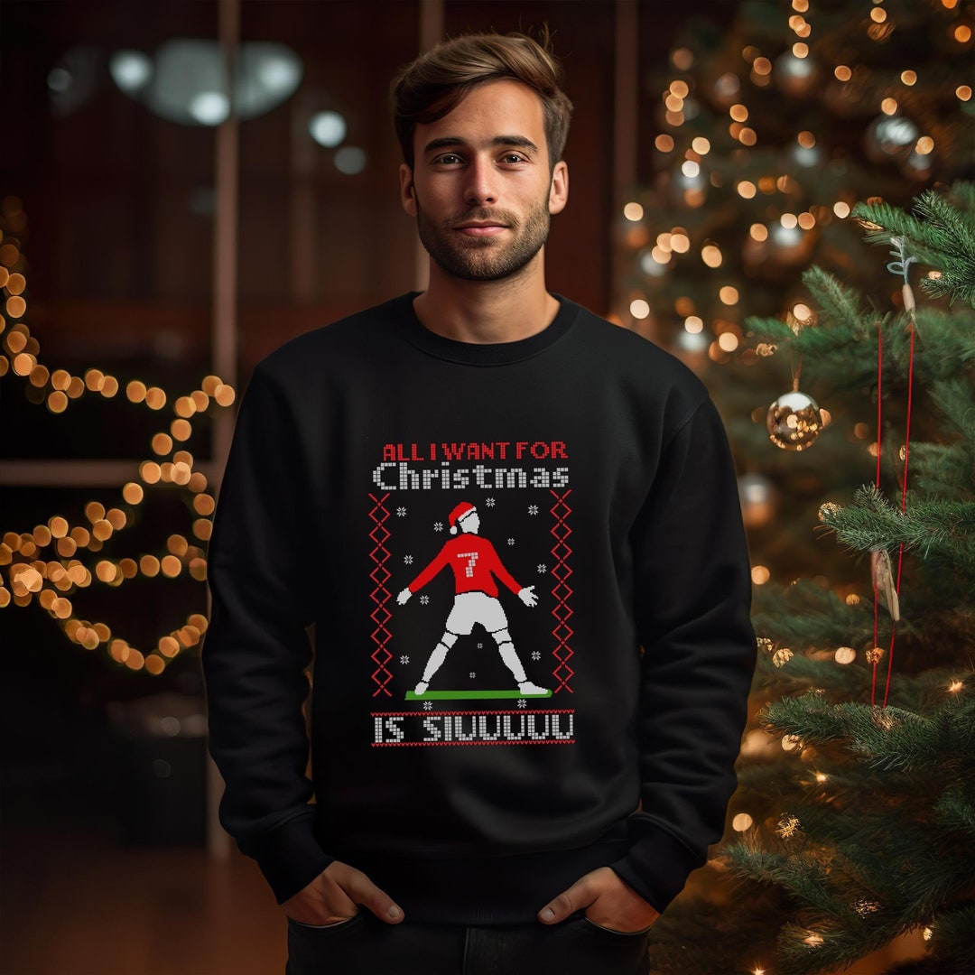 Ronaldo Christmas Ugly Sweatshirt, All I Want for Christmas is Siuu ...