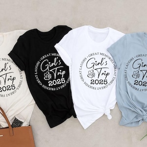Girls Trip 2025 Matching Shirts, Custom Vacation Shirts for Women, Matching Group Tees, Best Friend Holiday Shirts, Bachelorette Trip Shirts