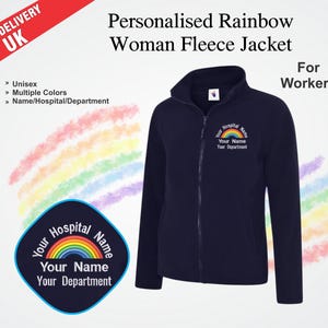 May include: Navy blue fleece jacket with a rainbow and the text "Your Hospital Name Your Name Your Department" embroidered on the front.