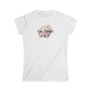 Schitt&#39;s Creek shirt - ew david