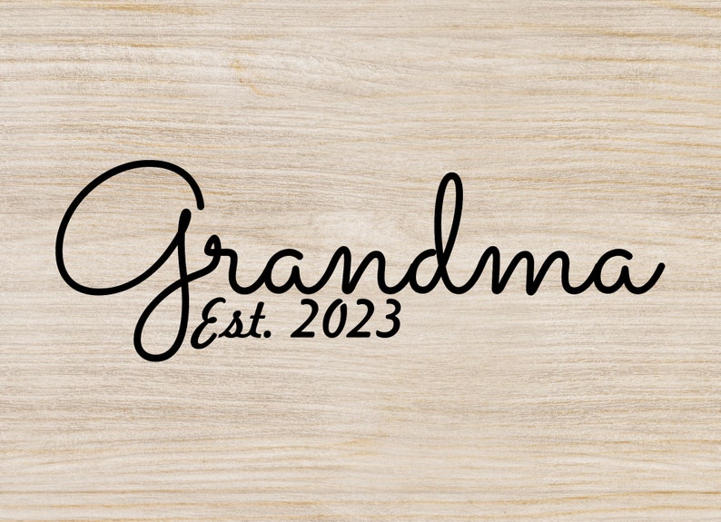 Grandma Est 2023 Svg, Grandma Est 2023 Png, Grandma Est 2023 Cut File