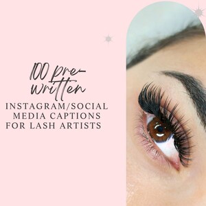 100 Pre-Written Social Media Captions for Lash Artists/Instagram Captions/Lash extension captions