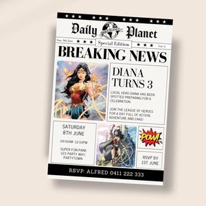 May include: A newspaper-themed invitation with the headline "BREAKING NEWS" and the text "DIANA TURNS 3." The invitation features illustrations of a superheroine and includes event details: Saturday, 8th June, 9:00 AM - 12:00 PM, at Super Fun Park, 123 Party Way, Partytown.