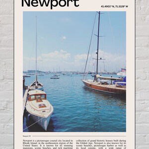 May include: A poster featuring a scenic view of Newport, Rhode Island, with boats docked in the harbor. The word "Newport" is at the top, with coordinates. The image includes a small boat and a larger sailboat.