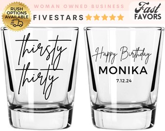 Customized Birthday Shot Glass for Party Favors in bulk for 30th Celebration Thirsty thirty