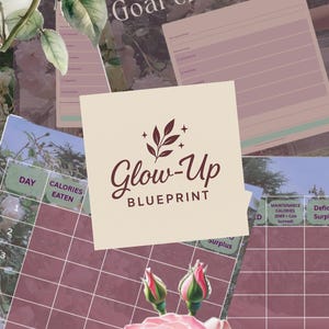 May include: A digital planner with a floral theme. The planner includes a goal checklist, a daily deficit and habits tracker, and a section for tracking calories. The "Glow-Up Blueprint" logo is also visible, with pink roses.