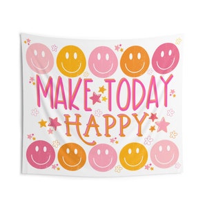 Make Today Happy Classroom / Office Tapestry